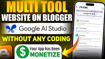 Make a Multi Tool Website on Blogger using Google AI Studio | No Coding | Monetize with Ads