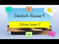 Deutsch Klasse 1: Silben lesen 2, Leseanfänger, Schulanfänger (Homeschooling Grundschule)