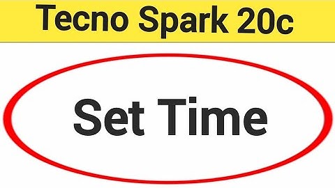 Tecno Spark 20c me time Set kaise kare, how to set time