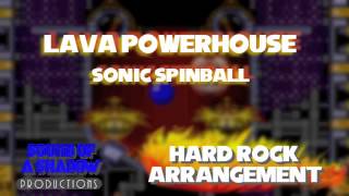 Lava Powerhouse (Sonic Spinball)- Hard Rock Arrangement