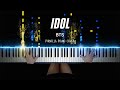 BTS - IDOL | Piano Cover by Pianella Piano