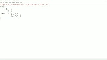 || 62 || Python program To Find Transpose of a Matrix | Transpose a Matrix | Python Transpose