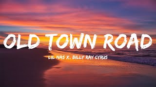 Lil Nas X - Old Town Road  ft. Billy Ray Cyrus (Lyrics)