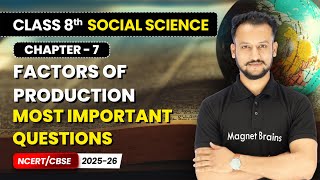Celebrity Factors of Production - Most Important Questions | Class 8 Social Science | Ch 7 | CBSE 2025-26 Wealth