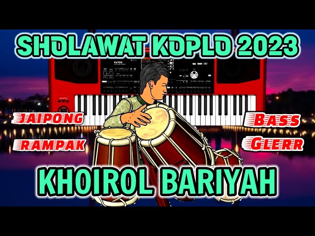 KHOIROL BARIYAH SHOLAWAT KOPLO JAIPONG RAMPAK TERBARU class=