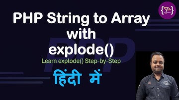 explode() Function in PHP Explained with Example | PHP String Functions | Array Conversion Explained
