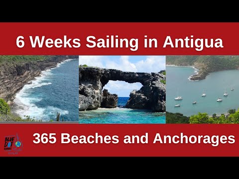 SAILING #ANTIGUA FOR 6 WEEKS - 365 BEACHES AND #ANCHORAGES - #antiguahiking