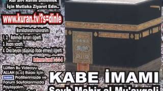 Kehf Suresi [TAMAMI] - Kabe imamı Şeyh Mahir al-Mu'ayqali