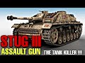 Stug iii  the german assault gun that killed the most enemy tanks in ww2