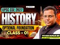 CLASS - 01 | History Optional Foundation for UPSC CSE 2027 by Piyush Kumar Sir | Sarrthi IAS