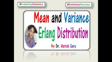 Mean and Variance of Erlang Distribution