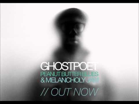 ghostpoet i just don t know