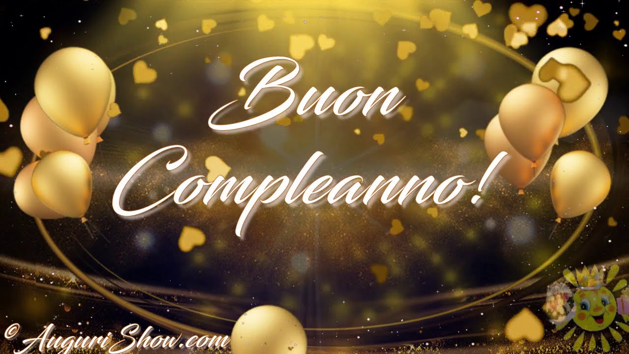 Auguri Per Un Giorno Speciale Buon Compleanno Youtube