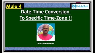 MuleSoft - How to Convert the Date-Time to Specific Time-Zone? screenshot 2