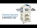 Automatic Creasing Perforating and Punching Machine AirSpeed 450