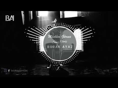 Müslüm Gürses - Sensiz Olmaz (Burak Ayaz Remix)