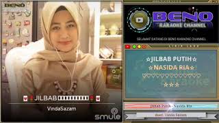 Jilbab Putih - Nasida Ria (karaoke duet Vinda Sazam | cover smule)