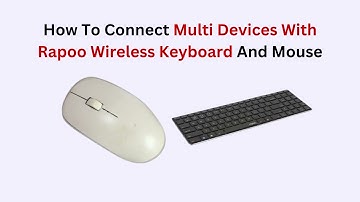 How to Connect Multiple Devices with Rapoo Wireless Keyboard & Mouse – Multi-Mode Setup Guide