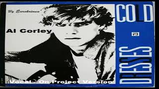 Al Corley - Cold Dresses (Vocal - On Project Version)