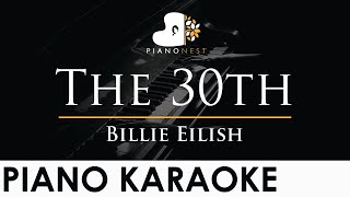 Billie Eilish - The 30th - Piano Karaoke Instrumental Cover with Lyrics