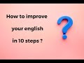 How to improve your english 10 essential tips to improve your english skills