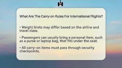 What Are The Carry-on Rules For International Flights? - Air Traffic Insider