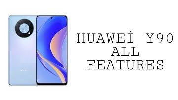 HUAWEİ NOVA Y90 REVIEW - HUAWEİ NOVA Y90 ALL FEATURES