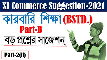 BSTD Final Suggestion for Class XI || Business Studies Suggestion || New Syllabus-2021