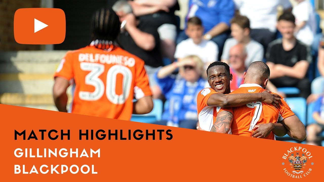 Match Highlights | Gillingham 0 Blackpool 3 football score