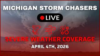 Michigan Severe Weather Coverage - April 4th, 2026