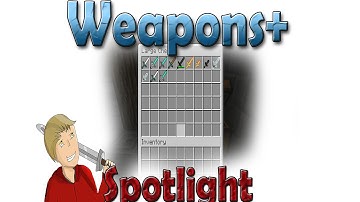 Weapons+ -Minecraft Mod Spotlight- 1.6.4 (More Weapons and Mats!)
