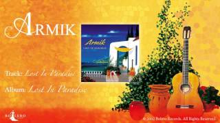 ARMIK - OFFICAL - Lost In Paradise - Nouveau Flamenco - Spanish Guitar chords