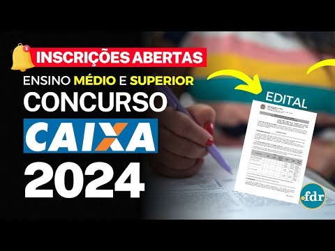 INSCRIÇÃO CONCURSO CAIXA 2024: EDITAL TEM VAGAS PARA ENSINO MÉDIO E SUPERIOR COM SALÁRIOS ALTOS