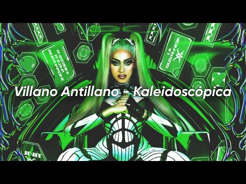 Villano Antillano - Kaleidoscópica (Letra) - YouTube
