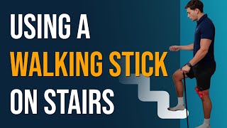 The Correct Way To Use a Walking Stick On Stairs