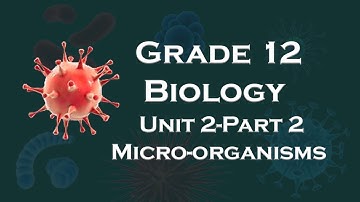 Grade 12 Biology unit 2  part 2 Nutritional Types of Bacteria  | Advanced level