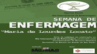 SEMANA DA ENFERMAGEM - NOVAS COMPETÊNCIAS DE ENFERMAGEM - 12/05/2021
