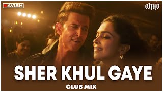 Sher Khul Gaye | Club Mix | Fighter | Hrithik Roshan, Deepika |Vishal Sheykhar| DJ Ravish & DJ Chico