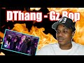 DThang - Gz Bop " official video 