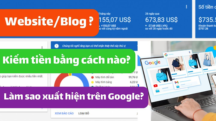 Làm thế nào để trang web xuất hiện trên google năm 2024