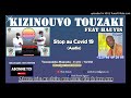Kizinouvo Touzaki - Stop au Covid 19 ft.Hauyis / Youssoumba-Mapouka
