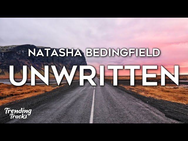 Natasha Bedingfield - Unwritten (Lyrics) class=