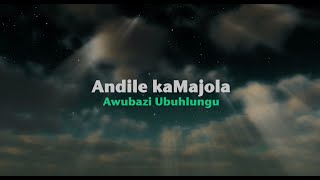 Andile kaMajola - Awubazi Ubuhlungu