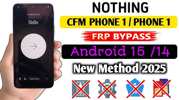 Nothing Phone 1 / CMF Phone 1 FRP Bypass/Google Account Unlock Android 15 | New Security Update