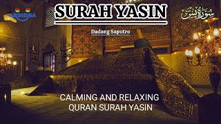 CALMING AND RELAXING QURAN SURAH YASIN