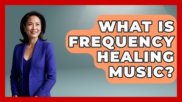 What Is Frequency Healing Music? - Holy Harmonies