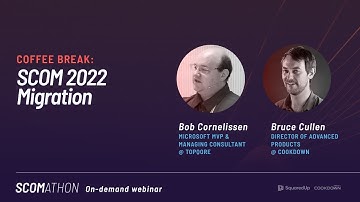 Coffee Break:  SCOM 2022 Migration