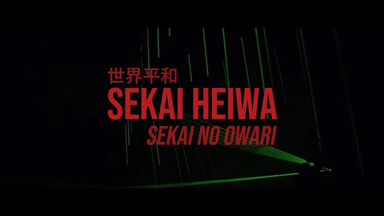 Sekai Heiwa - SEKAI NO OWARI // Sub. Español - YouTube