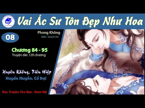 Video Tập 8 | Vai Ác Sư Tôn Xinh Đẹp Như Hoa | Xuyên Không,... - youtube
