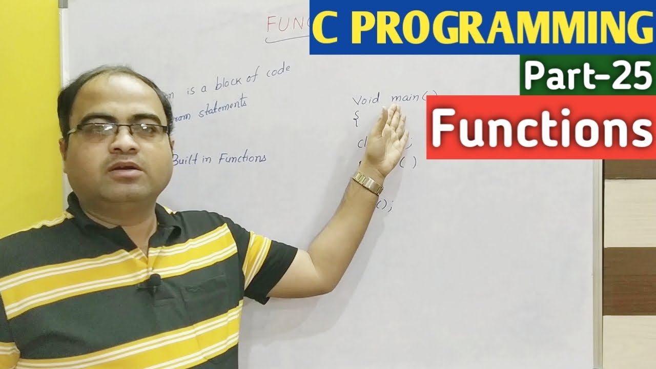 C PROGRAMMING | Part-25 | Functions - YouTube